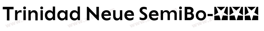 Trinidad Neue SemiBo字体转换